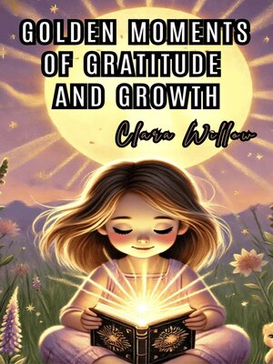 cover image of Golden Moments of Gratitude and Growth